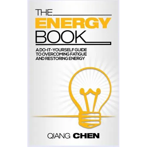 The Energy Book: a do-it-yourself guide to overcoming fatigue and restoring energy - Paperback
