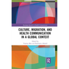 Culture, Migration, and Health Communication in a Global Context - Paperback