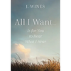 All I Want...: Is for You to Hear What I Hear - Hardcover