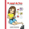 El canal de Vero: El Grooming un enemigo invisible - Paperback