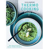 Thermo Cooking for Busy People: 100+ Healthy Recipes for All Thermo Appliances - Paperback