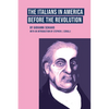 The Italians in America Before the Revolution - Paperback