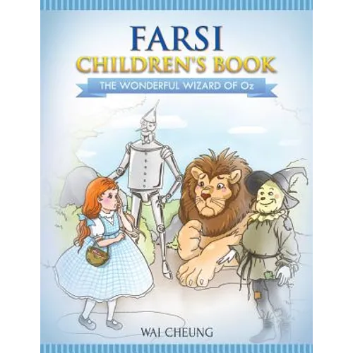 Farsi Children's Book: The Wonderful Wizard Of Oz - Paperback