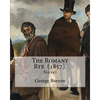 The Romany Rye (1857). By: George Borrow: The Romany Rye is a novel by George Borrow, written in 1857 as a sequel to Lavengro (1851). - Paperback