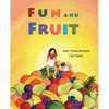 Fun and Fruit - Hardcover