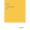 The Southern Planter: Vol. 19 - Paperback