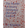 The Murder of Jessica Devereaux (Revised Edition) - Paperback
