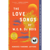The Love Songs of W.E.B. Du Bois - Paperback