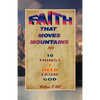 Faith That Moves Mountains: plus 10 Things I Need From God - Paperback
