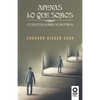 Apenas lo que somos - Paperback