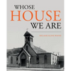 Whose House We Are - Paperback