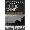 Crosses In The Wind: Graves Registration Service in the Second World War - Paperback