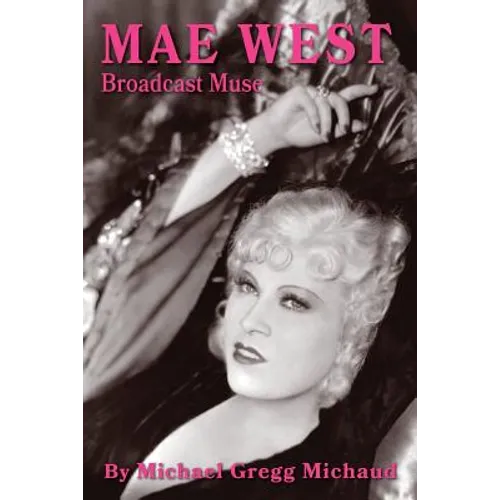 Mae West: Broadcast Muse - Paperback