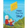 Bigger Than the Sky! - Hardcover