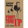 Lawyer Manley: Vol 1 First Time Up - Paperback