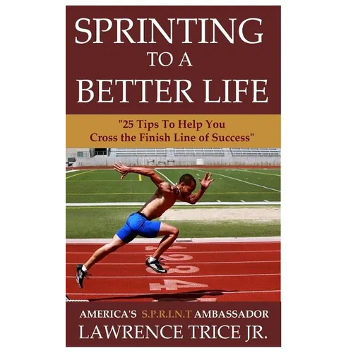 Sprinting To A Better Life - Paperback
