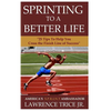 Sprinting To A Better Life - Paperback