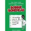The Tales and Adventures Continue for Bobbie Bonehead - Children's Books: Children's Comics & Graphic Novels - Paperback