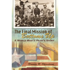The Final Mission of Bottoms Up: A World War II Pilot's Story - Paperback