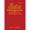 Positive Classroom Management: A Step-by-Step Guide to Helping Students Succeed - Hardcover
