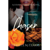 Chaser: A Courageous Love Novel - Paperback