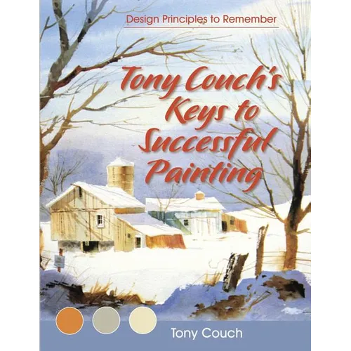 Tony Couch's Keys to Successful Painting - Paperback
