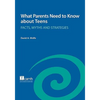 What Parents Need to Know about Teens: Facts, Myths and Strategies - Paperback