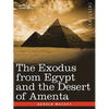 The Exodus from Egypt and the Desert of Amenta - Paperback