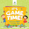 It's Game Time! Activity Book 7-9 Year Old - Paperback