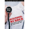 Diagnosis: Murder -- Adventures in Crime with Dr. Colin Starr, M.D. - Paperback