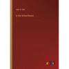 In the School-Room - Paperback