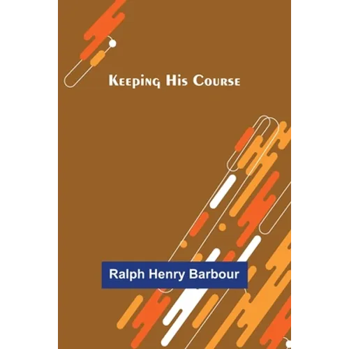 Keeping His Course - Paperback
