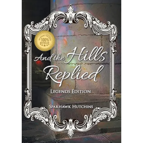 And the Hills Replied - Hardcover