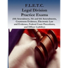 F.L.E.T.C. Legal Division Practice Exams: (4th Amendment, 5th and 6th Amendments, Courtroom Evidence, Electronic Law and Evidence, Federal Court Proce - Paperback