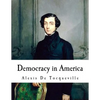 Democracy in America: Alexis De Tocqueville - Paperback