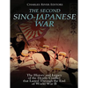 The Second Sino-Japanese War: The History and Legacy of the Deadly Conflict that Lasted Through the End of World War II - Paperback