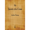 The Secret of the Cross - Paperback