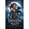 Dragon Moon: Part 1 - Paperback