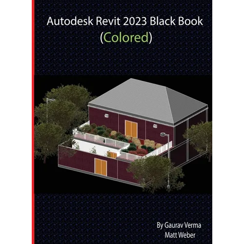 Autodesk Revit 2023 Black Book (Colored) - Hardcover