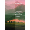 Protestant Theology in the Nineteenth Century: Its Background and History - Paperback