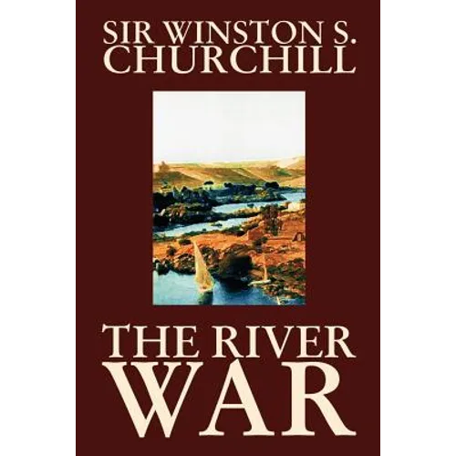The River War by Winston S. Churchill, History - Paperback
