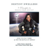 Destiny Dwellers: 7 Principles to Reach Your Destiny - Hardcover