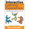 Interactive Learning Experiences, Grades 6-12: Increasing Student Engagement and Learning - Paperback