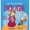My Puppy Buddy, Dougie - Hardcover