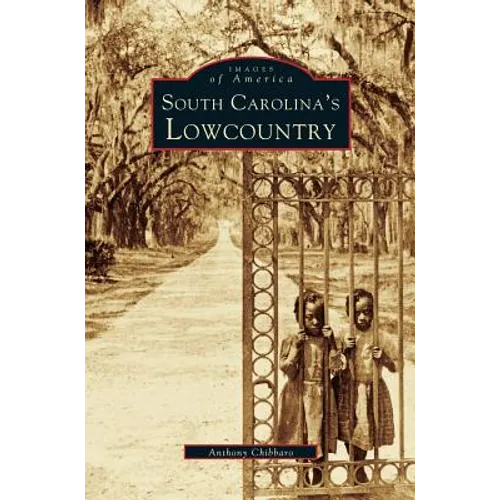 South Carolina's Lowcountry - Hardcover