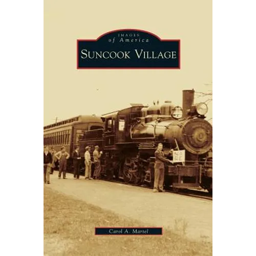 Suncook Village - Hardcover