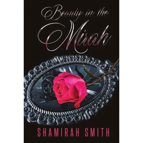 Beauty in the Mirah: "The Memoir" - Paperback