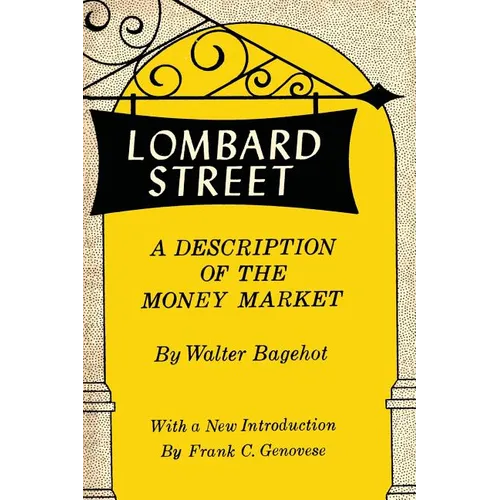 Lombard Street: A Description of the Money Market - Paperback