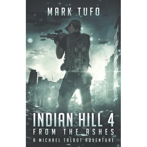 Indian Hill 4: From The Ashes - Paperback