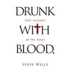 Drunk with Blood: God's Killings in the Bible - Paperback